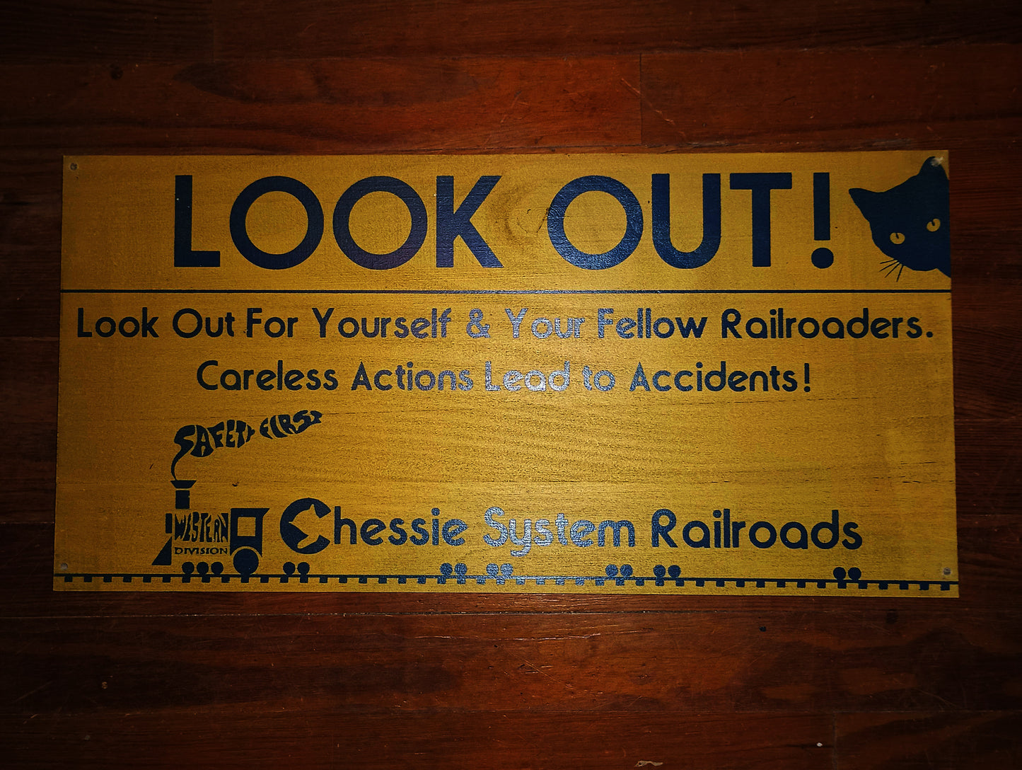 Chessie System "Look Out!" Safety sign Painted on Hardwood