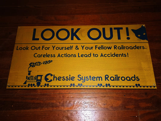 Chessie System "Look Out!" Safety sign Painted on Hardwood