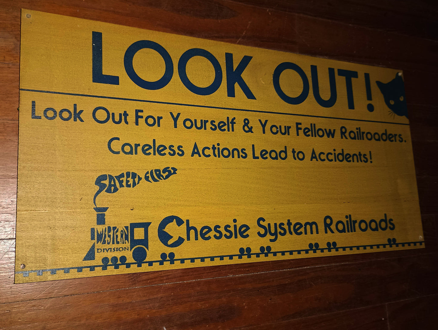 Chessie System "Look Out!" Safety sign Painted on Hardwood