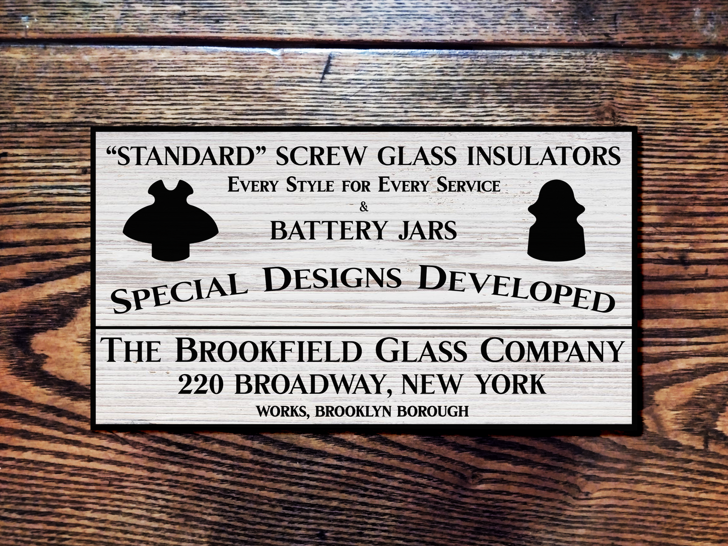 Brookfield Glass Company Glass Insulators Advertising Sign. Hand Painted Replica on Hardwood.