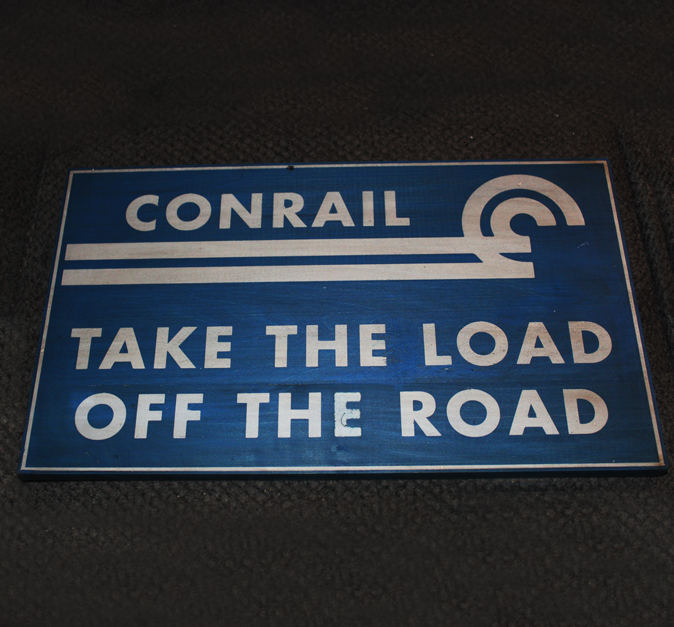 Conrail "Take The Load Off The Road" Sign Hand painted on Hardwood.