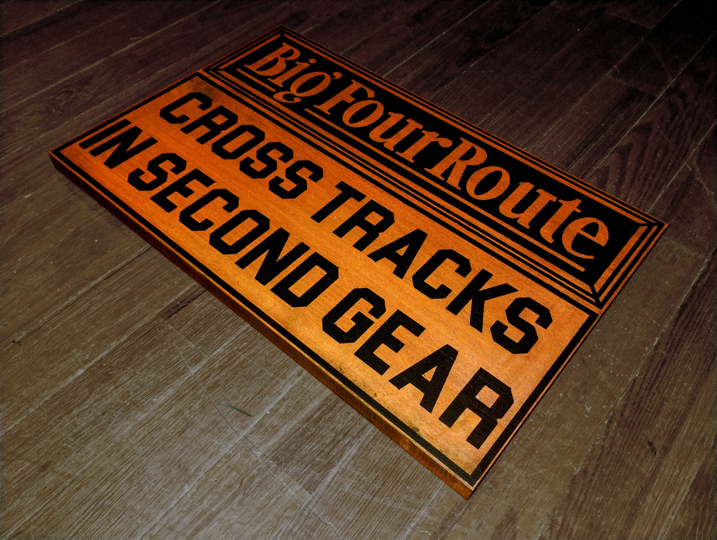 Big Four Route: Cross Tracks in Second Gear Sign Hand painted on Hardwood.